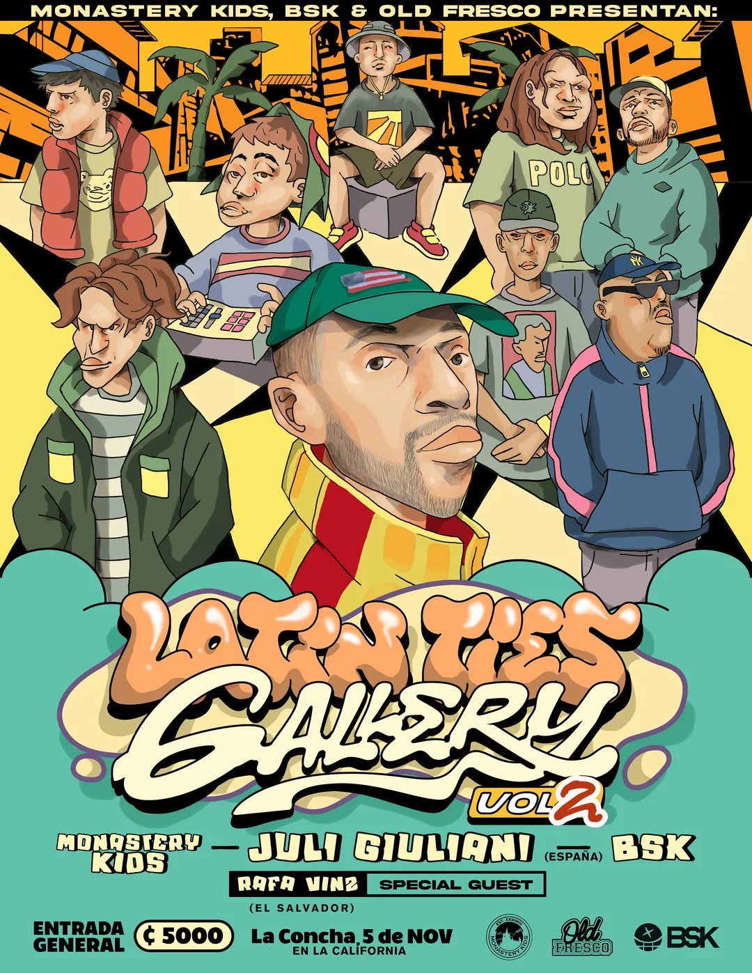 Flyer de Latin Ties Gallery Vol. 2 con Juli Giuliani, Monastery Kids y BSK, 5 de noviembre en La Concha