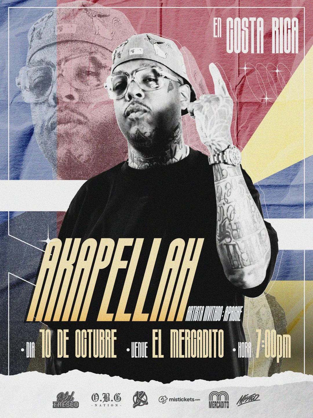 Flyer de Akapellah en Costa Rica, 10 de octubre de 2026 en El Mercadito, special guest Apache